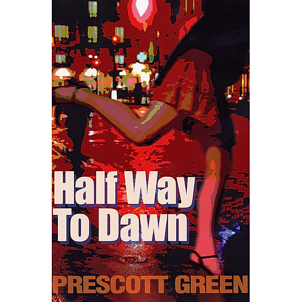 Half Way To Dawn, Prescott Green