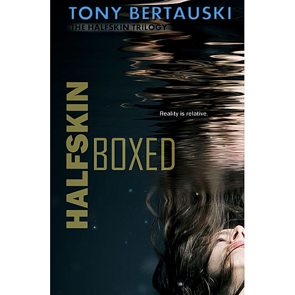 Halfskin Boxed, Tony Bertauski