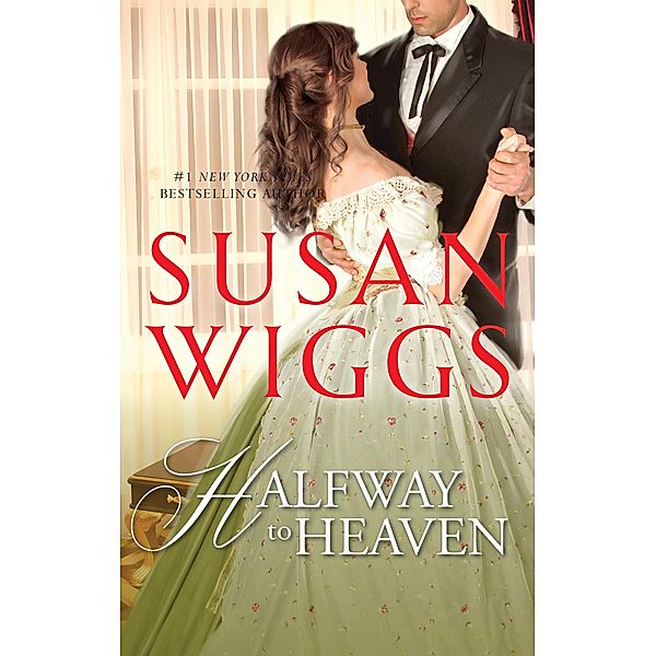 HALFWAY TO HEAVEN / The Calhoun Chronicles Bd.3, Susan Wiggs