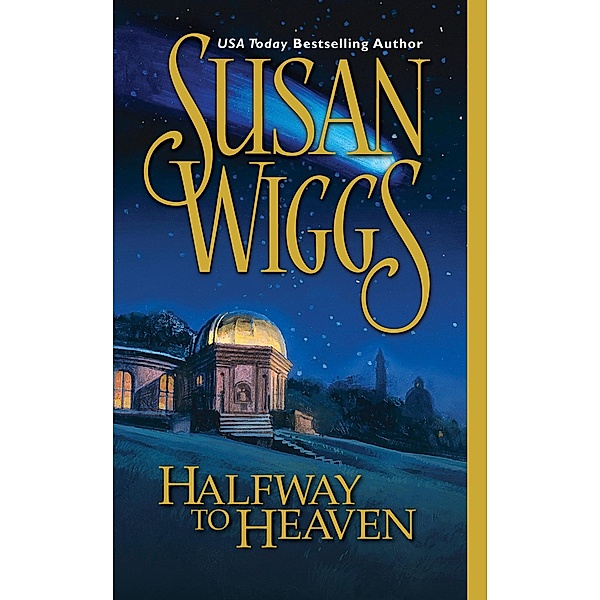Halfway To Heaven / The Calhoun Chronicles Bd.3, Susan Wiggs