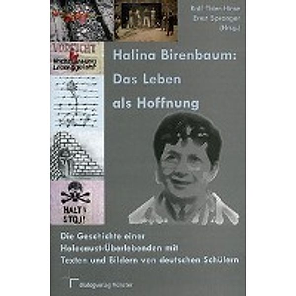 Halina Birenbaum: Das Leben als Hoffnung