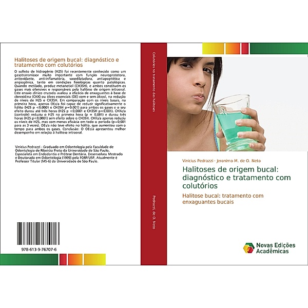 Halitoses de origem bucal: diagnóstico e tratamento com colutórios, Vinicius Pedrazzi, Jeronimo M. de O. Neto