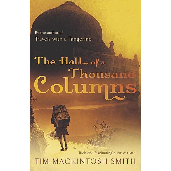 Hall of a Thousand Columns, Tim Mackintosh-Smith