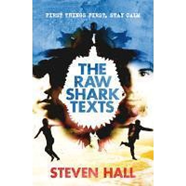 Hall, S: The Raw Shark Texts, Steven Hall