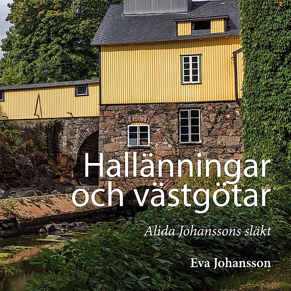 Hallänningar och västgötar, Eva Johansson