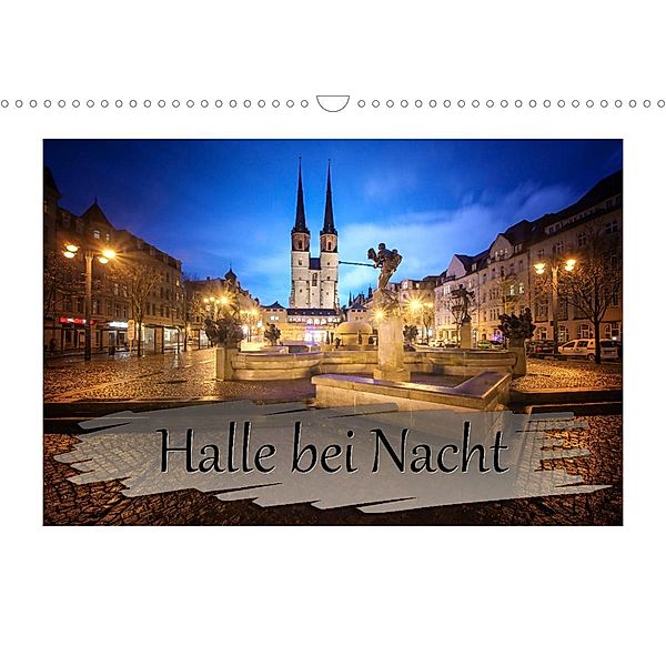 Halle bei Nacht (Wandkalender 2023 DIN A3 quer), Steffen Gierok