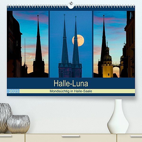 Halle-Luna - Mondsüchtig in Halle-Saale (Premium, hochwertiger DIN A2 Wandkalender 2023, Kunstdruck in Hochglanz), Martin Wasilewski