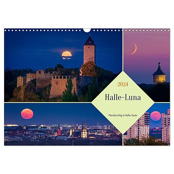 Halle-Luna - Mondsüchtig in Halle-Saale (Wandkalender 2024 DIN A3 quer), CALVENDO Monatskalender, Martin Wasilewski