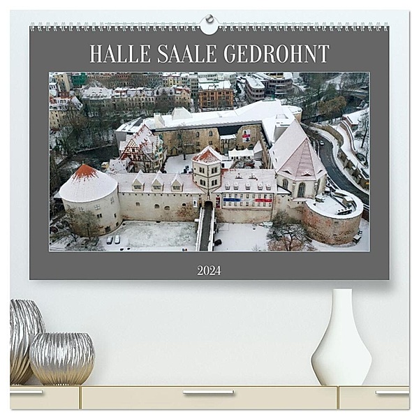 HALLE SAALE GEDROHNT 2024 (hochwertiger Premium Wandkalender 2024 DIN A2 quer), Kunstdruck in Hochglanz, Steffen Schellhorn