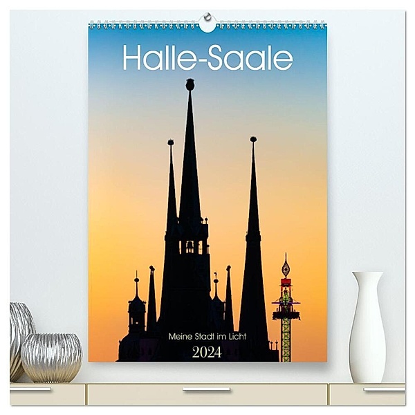Halle/Saale - Meine Stadt im Licht (hochwertiger Premium Wandkalender 2024 DIN A2 hoch), Kunstdruck in Hochglanz, Martin Wasilewski