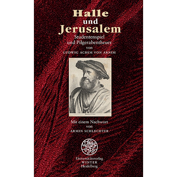 Halle und Jerusalem, Achim von Arnim