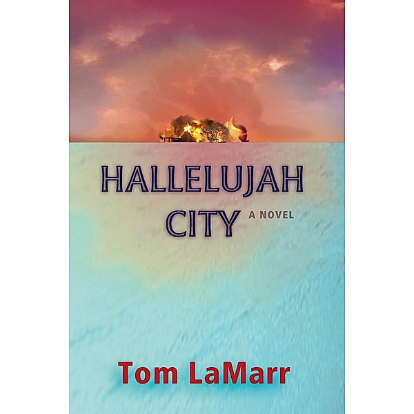 Hallelujah City, Tom Lamarr