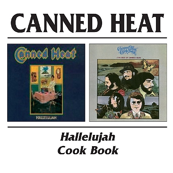 Hallelujah & Cook Book, Canned Heat