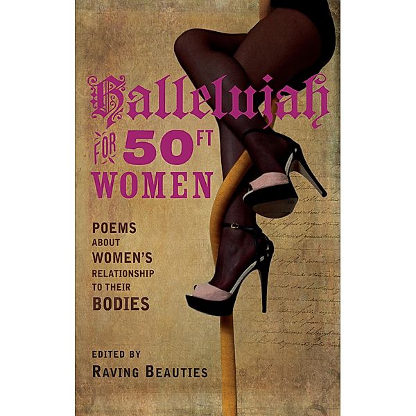 Hallelujah for 50ft Women, Raving Beauties