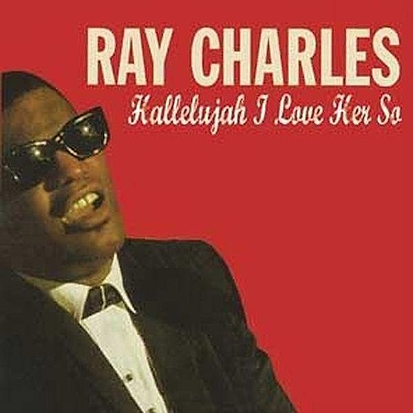 Hallelujah I Love Her So, Ray Charles