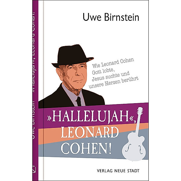 Hallelujah, Leonard Cohen!, Uwe Birnstein