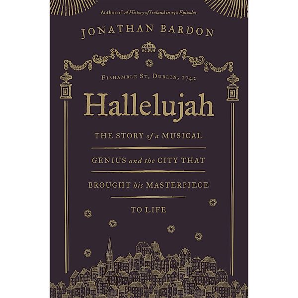 Hallelujah - The story of a musical genius and the city that brought his masterpiece to life, Jonathan Bardon