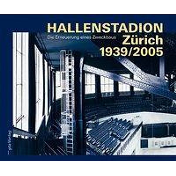 Hallenstadion Zürich 1939/2005