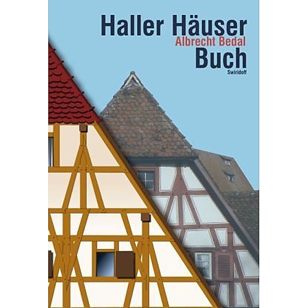 Haller Häuser Buch, Albrecht Bedal