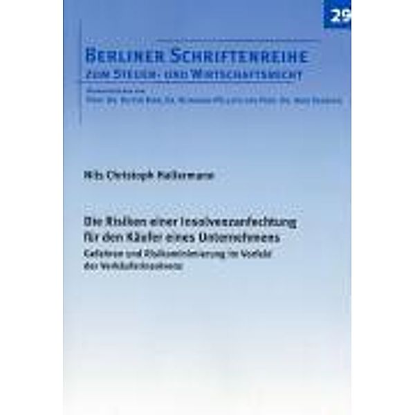 Hallermann, N: Risiken einer Insolvenzanfechtung für den Käu, Nils Ch Hallermann