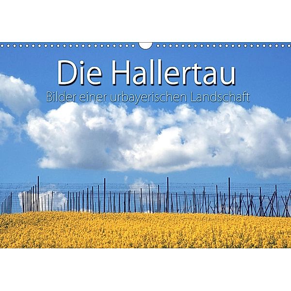 Hallertau (Wandkalender 2021 DIN A3 quer), Max Watzinger - traumbild