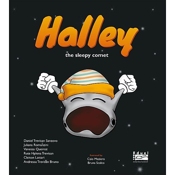 Halley: the sleepy comet, Daniel Trevisan Sanzovo, Juliana Romanzini, Vanessa Queiroz, Rute Helena Trevisan, Cleiton Lattari, Andressa Trevisan Bruno, Bruna Scalco
