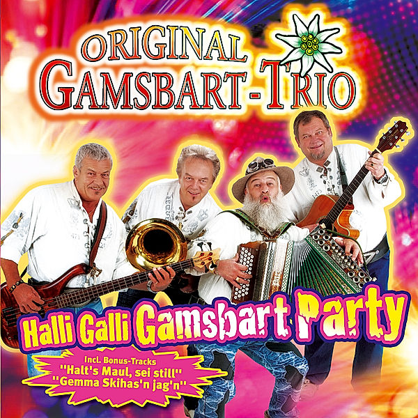 Halli Galli Gamsbart Party, Original Gamsbart Trio