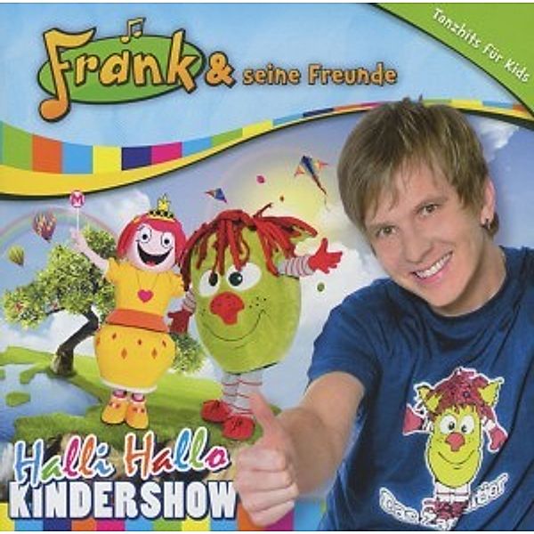 Halli Hallo Kindershow, Frank und seine Freunde