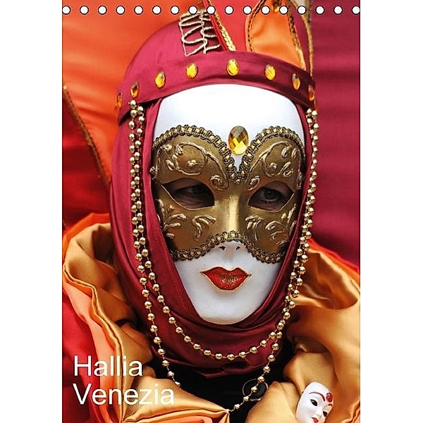 Hallia Venezia (Tischkalender 2016 DIN A5 hoch), Erich Thilescher