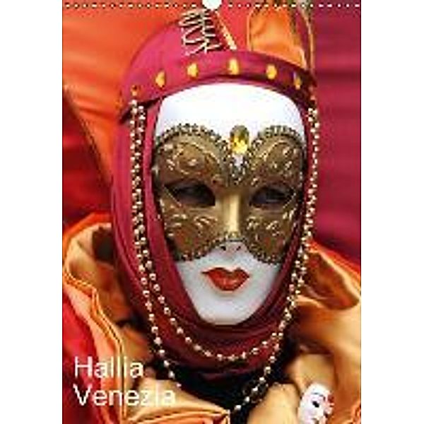 Hallia Venezia (Wandkalender 2016 DIN A3 hoch), Erich Thilescher