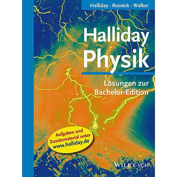 Halliday Physik, Lösungen zur Bachelor Edition, J. Richard Christman, Edward Derringh