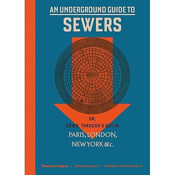 Halliday, S: Underground Guide to Sewers, Stephen Halliday