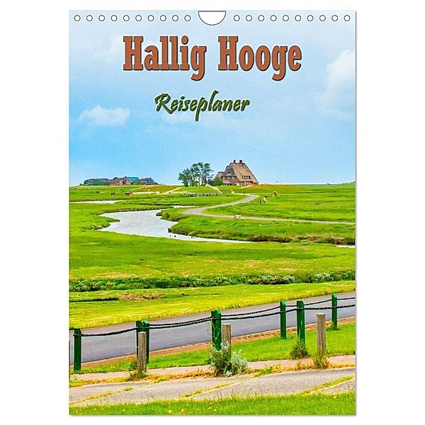 Hallig Hooge - Reiseplaner (Wandkalender 2024 DIN A4 hoch), CALVENDO Monatskalender, Nina Schwarze