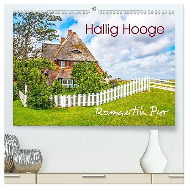 Hallig Hooge - Romantik Pur (hochwertiger Premium Wandkalender 2024 DIN A2 quer), Kunstdruck in Hochglanz, Nina Schwarze