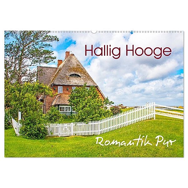 Hallig Hooge - Romantik Pur (Wandkalender 2024 DIN A2 quer), CALVENDO Monatskalender, Nina Schwarze