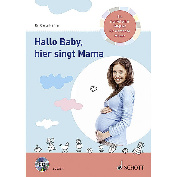 Hallo Baby, hier singt Mama, m. Audio-CD, Carla Häfner