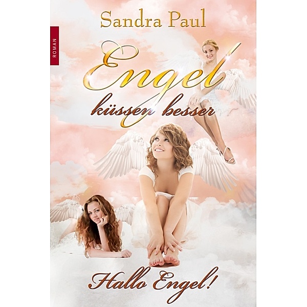 Hallo Engel!, Sandra Paul
