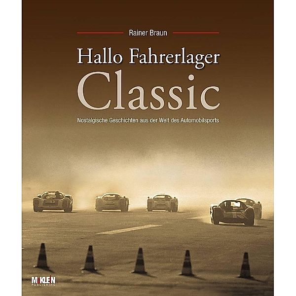 Hallo Fahrerlager Classic, Rainer Braun