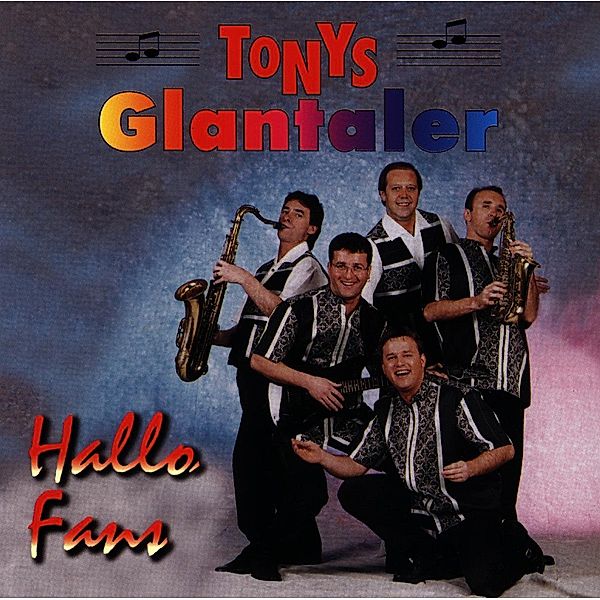 Hallo Fans, Tonys Glantaler