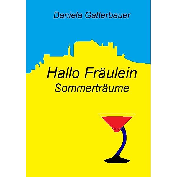 Hallo, Fräulein!, Daniela Gatterbauer