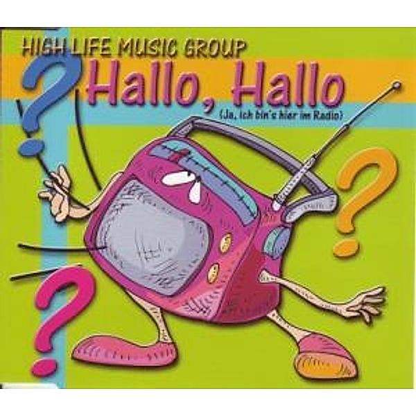 Hallo,Hallo, High Life Music Group