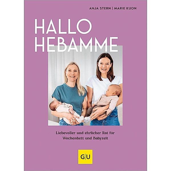 Hallo Hebamme / GU Einzeltitel Partnerschaft & Familie, Anja Stern, Marie Kuon