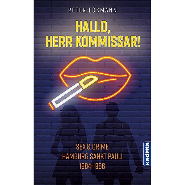 Hallo Herr Kommissar / Kadera-Verlag, Peter Eckmann