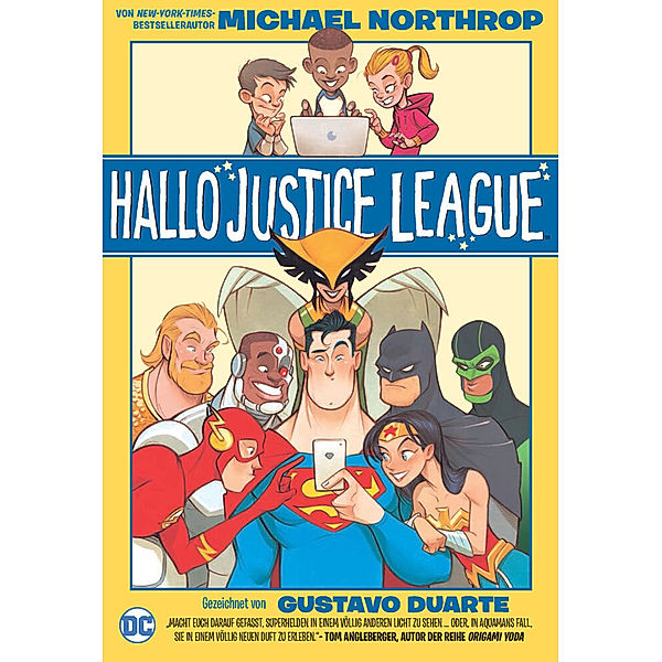Hallo Justice League, Michael Northrop, Gustavo Duarte