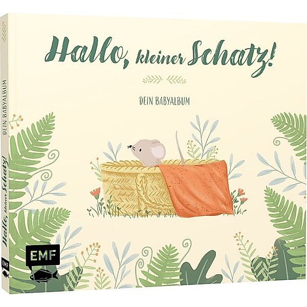 Hallo, kleiner Schatz! - Dein Babyalbum