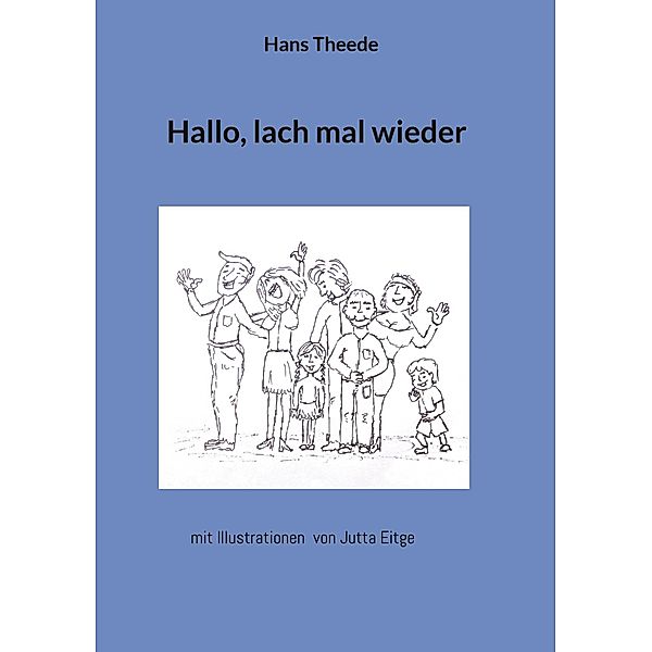 Hallo lach mal wieder, Hans Theede