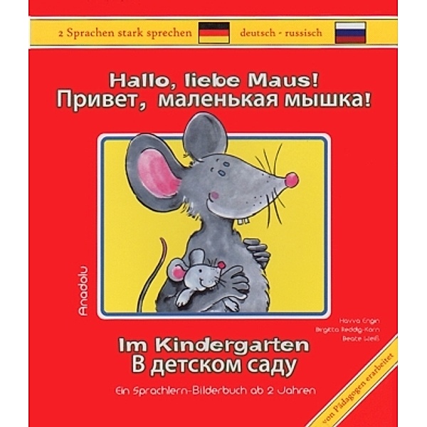 Hallo, liebe Maus! Im Kindergarten, Deutsch-Russisch, Havva Engin, Birgitta Reddig-Korn, Beate Weiß