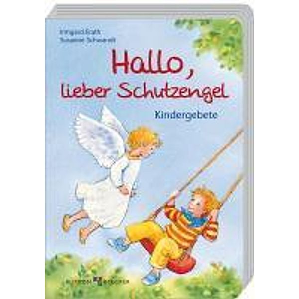 Hallo, lieber Schutzengel, Irmgard Erath, Susanne Schwandt