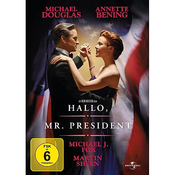 Hallo Mr. President, Annette Bening,Martin Sheen Michael Douglas