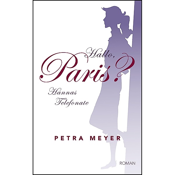 Hallo, Paris?, Petra Meyer
